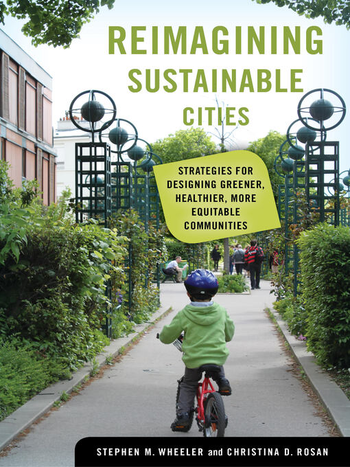 Title details for Reimagining Sustainable Cities by Stephen M. Wheeler - Available